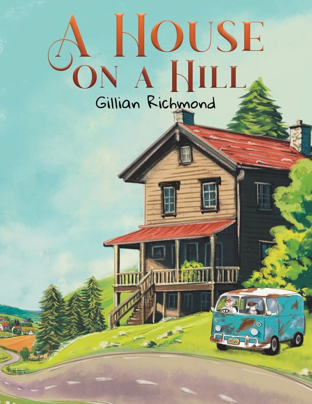 A House on a Hill by Gillian Richmond - 9781037112362