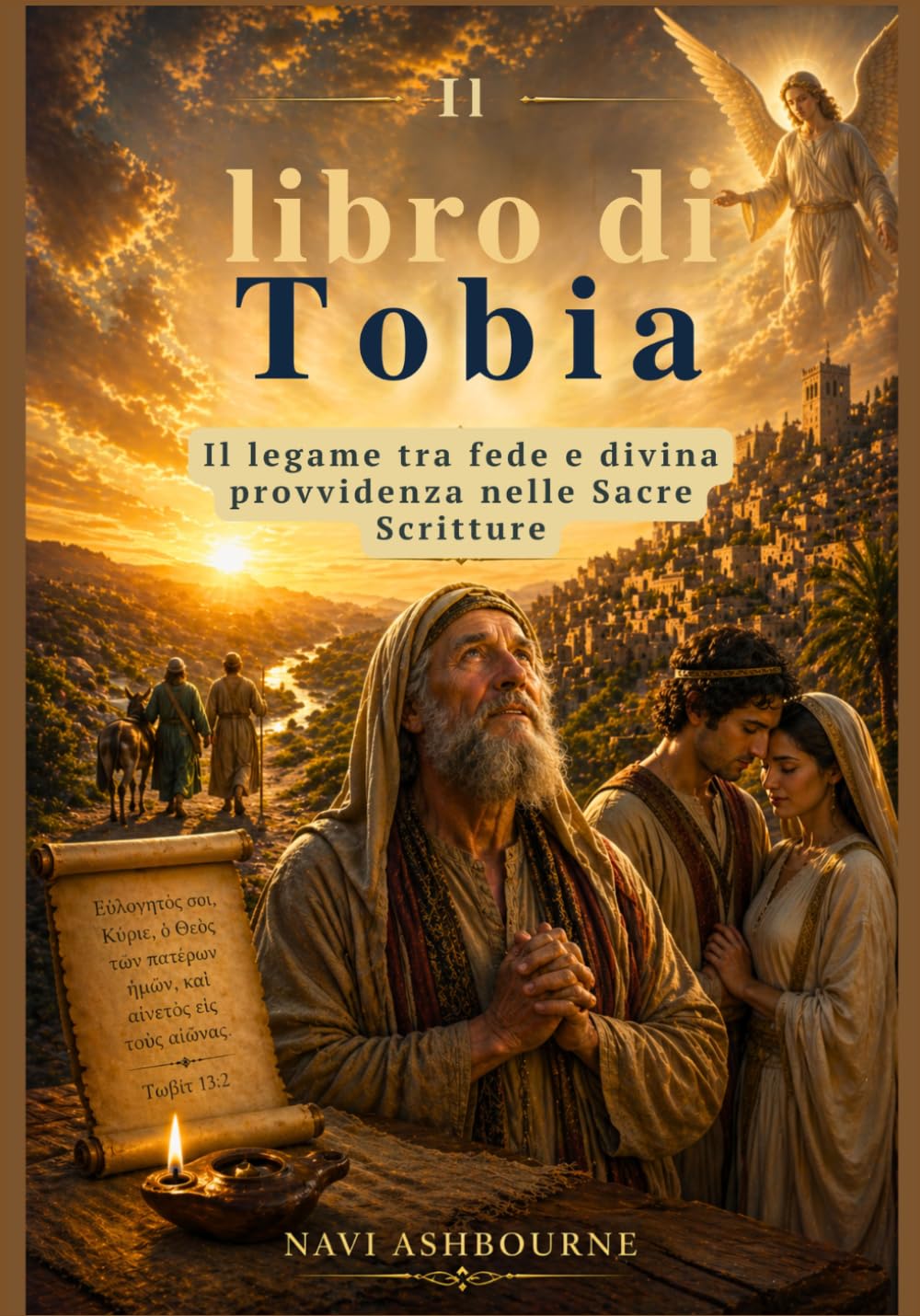 Il libro di Tobia: Il legame tra fede e divina provvidenza nelle Sacre Scritture