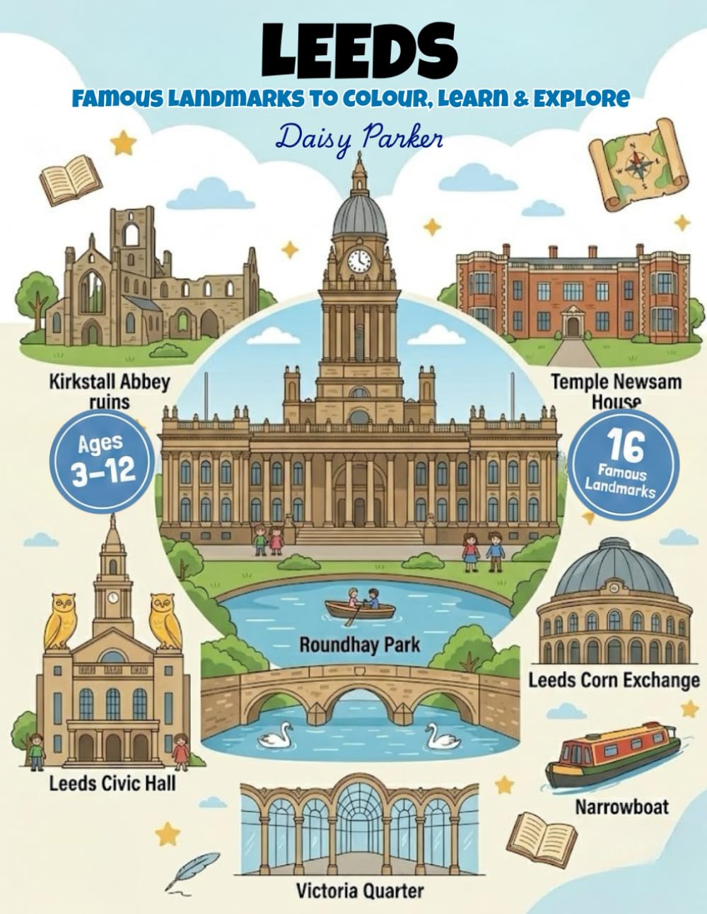 Leeds Landmarks Coloring Book for Kids: Fun & Educational UK City Coloring Pages for Kids Ages 3–12 (UK Cities Landmarks Colouring Books for Kids)