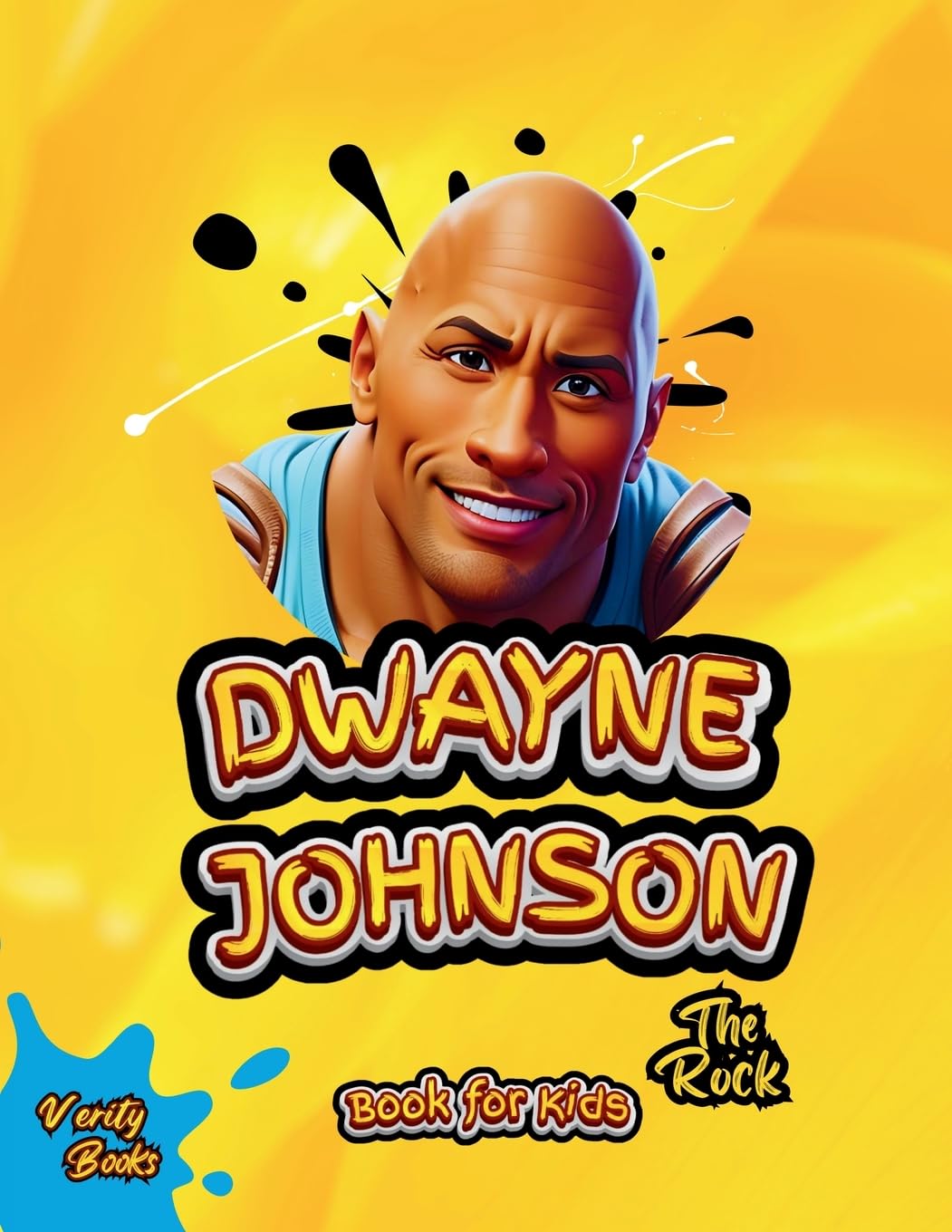 DWAYNE JOHNSON BOOK FOR KIDS: The biography of The Rock for children (16) (Legends for Kids)