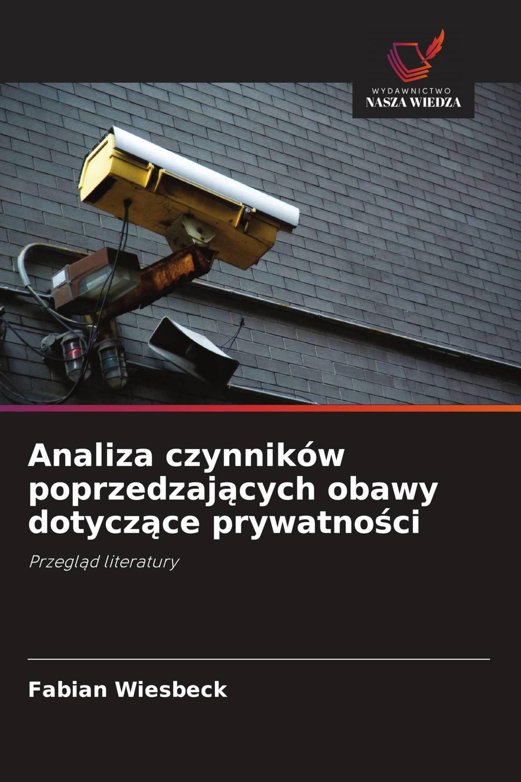 Analiza czynników poprzedzających obawy dotyczące prywatności: Przegl¿d literatury