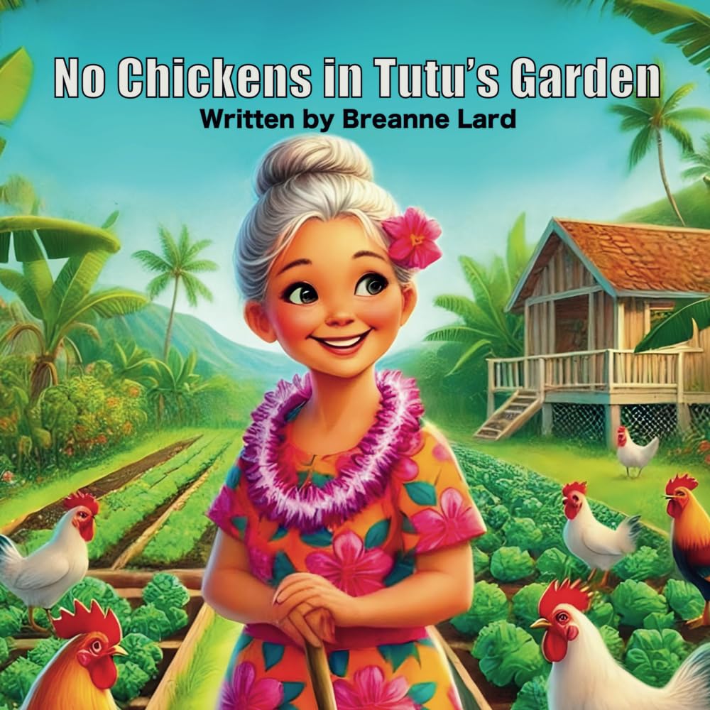 No Chickens in Tutu's Garden