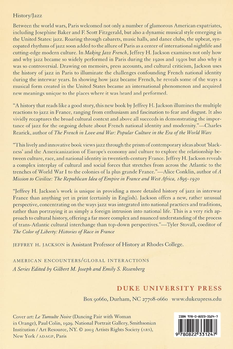 Making Jazz French: Music and Modern Life in Interwar Paris (American Encounters/Global Interactions)