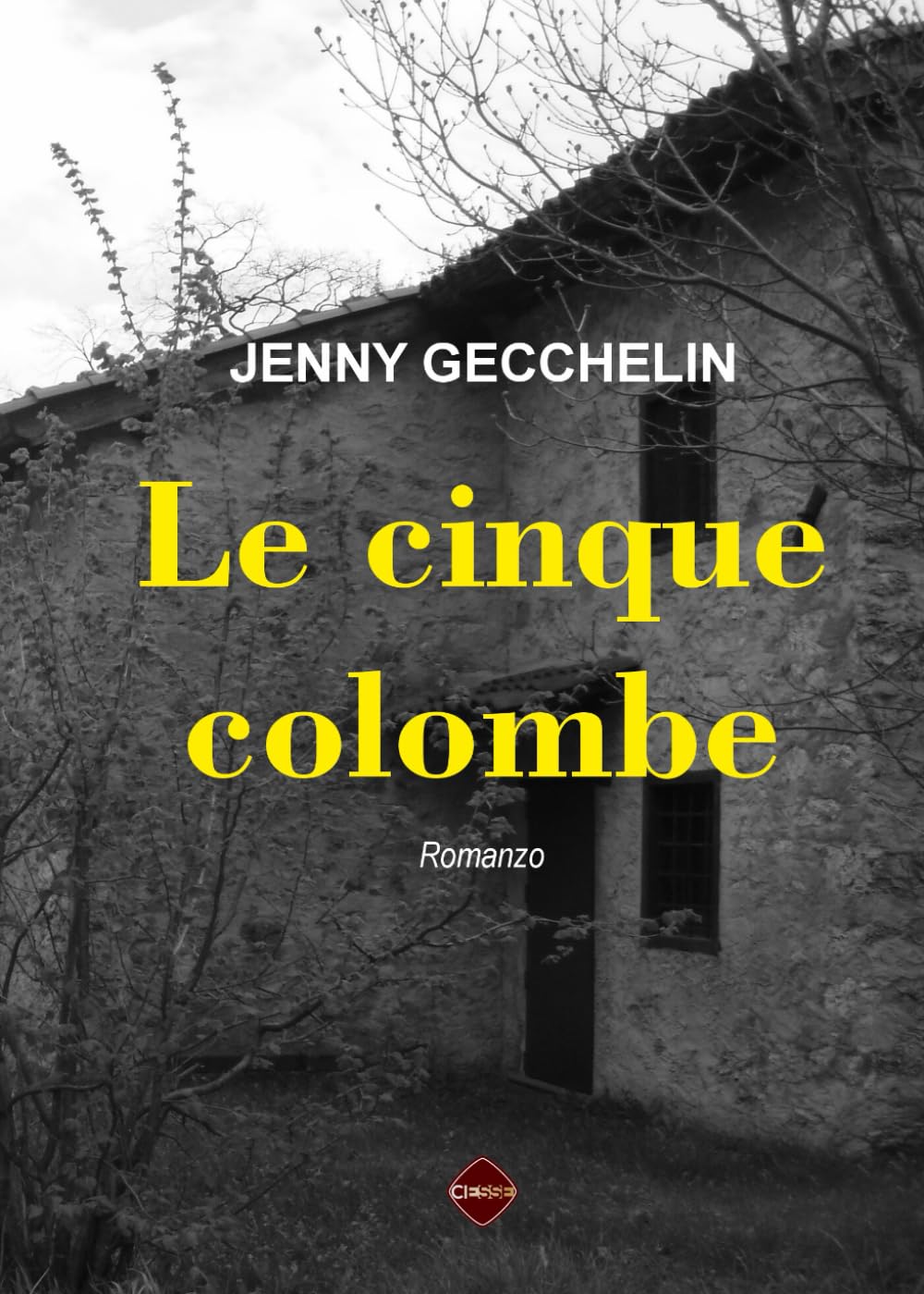 Le cinque colombe (La nostra Narrativa)