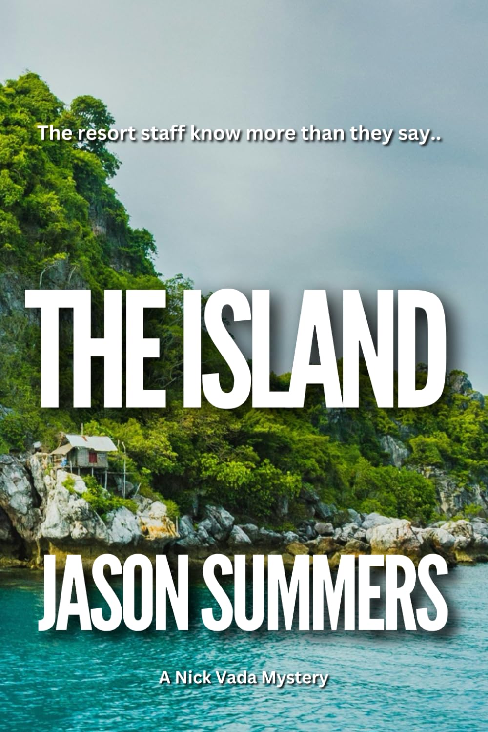 The Island: Australian Crime Thriller (A Nick Vada Thriller)