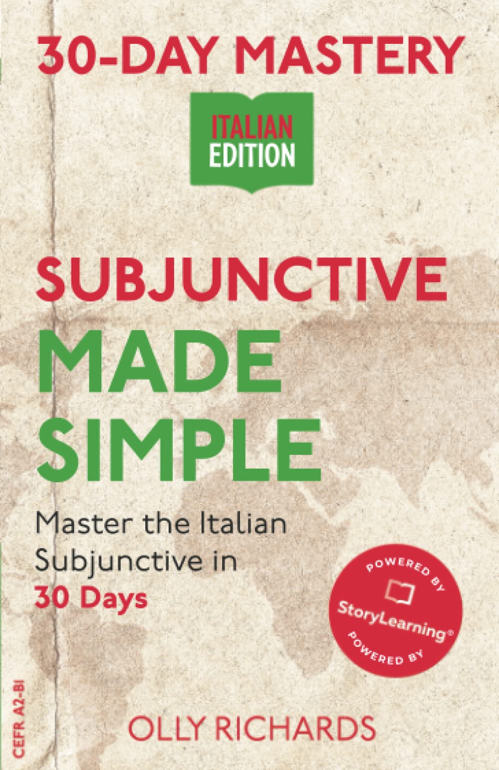 30-Day Mastery: Subjunctive Made Simple: Master the Italian Subjunctive in 30 Days (30-Day Mastery | Italian Edition)