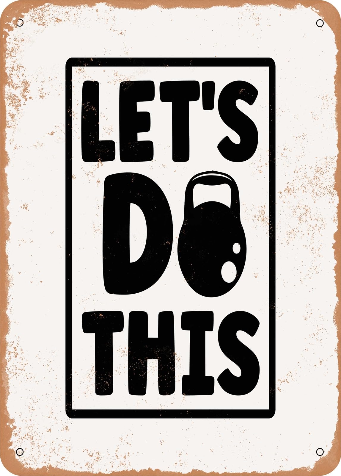 Metal Sign - Lets Do This - Vintage Look home decor