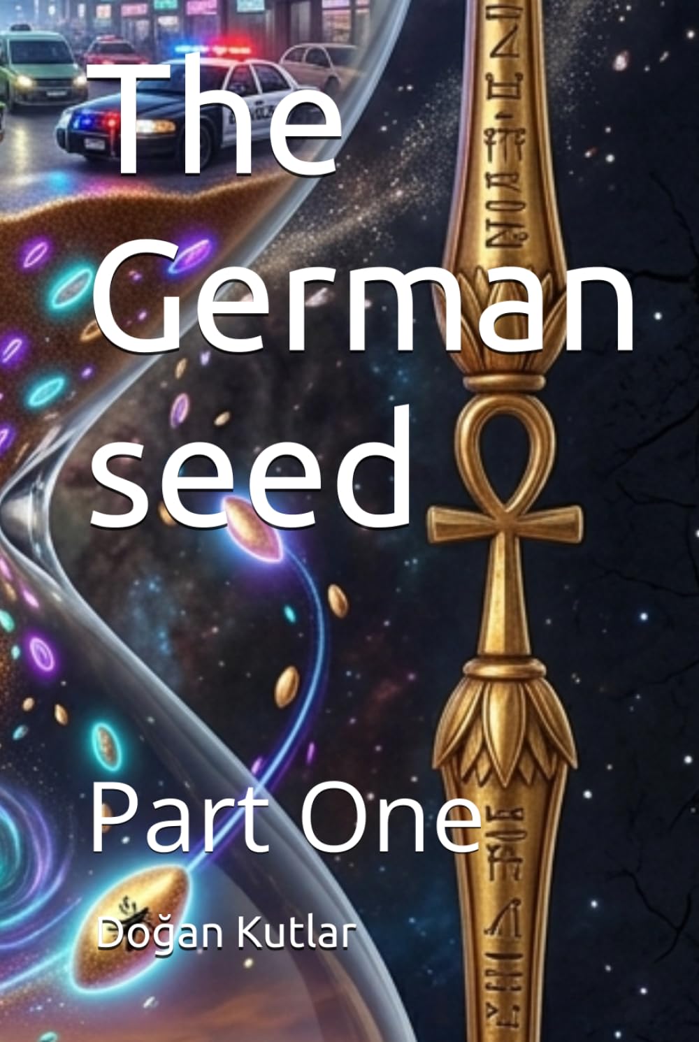 The German seed: Part One