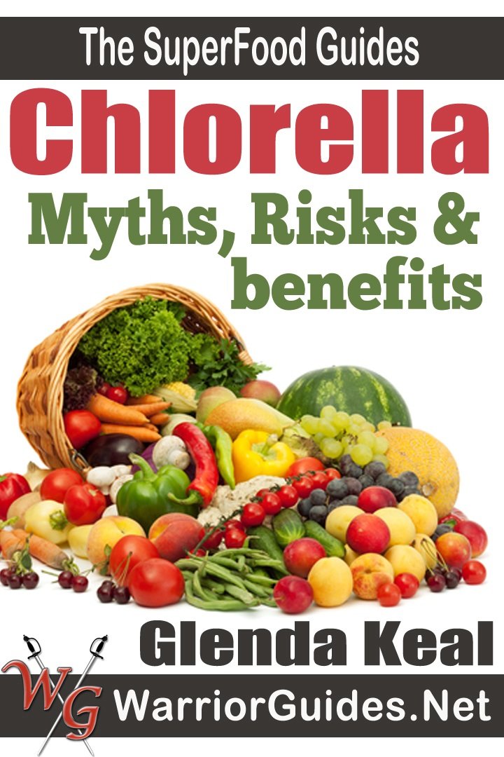 Chlorella Myths, Risks and Benefits (The Super Foods Guides) Kindle edition by Keal, Glenda