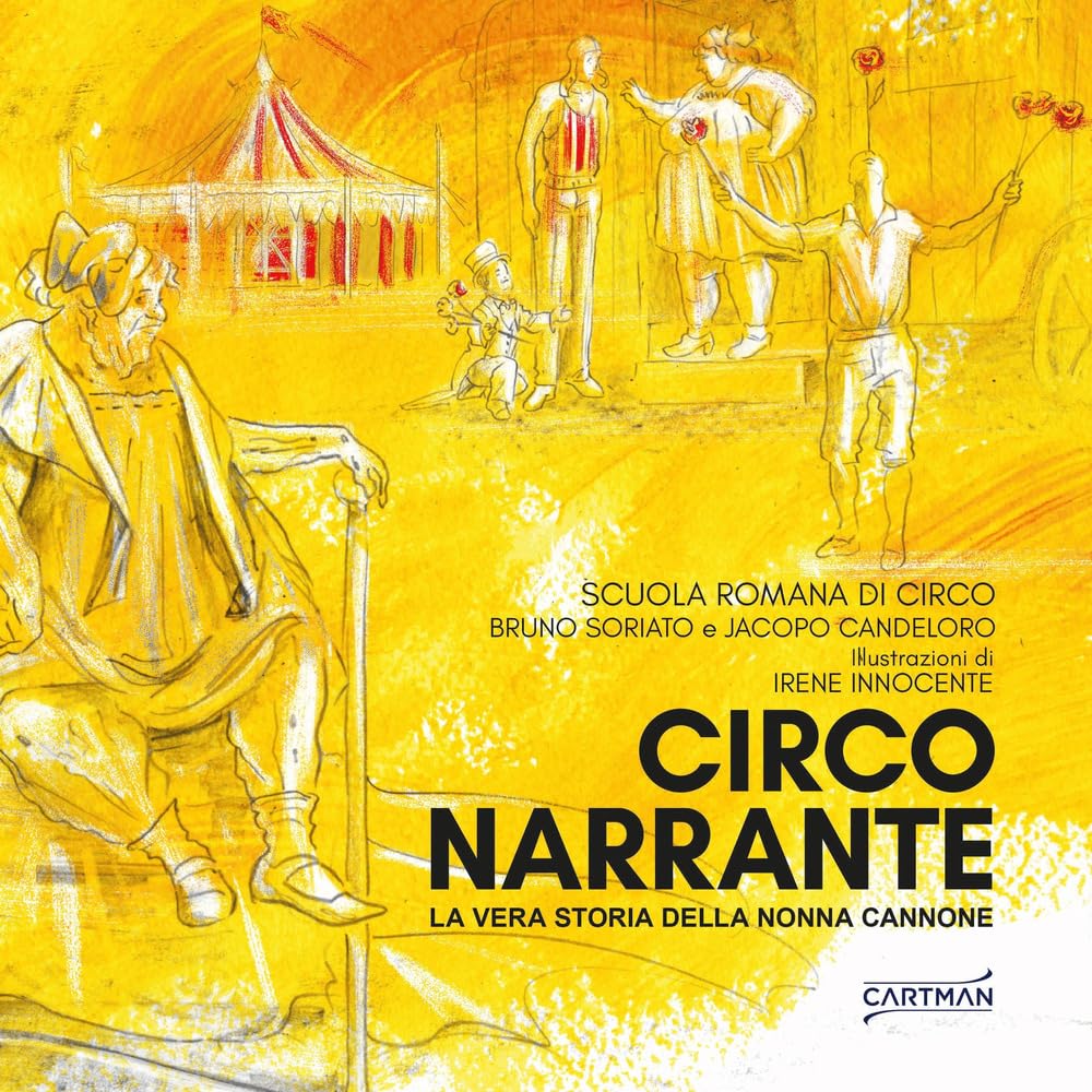 Circo narrante La vera storia della nonna Cannone littérature italienne