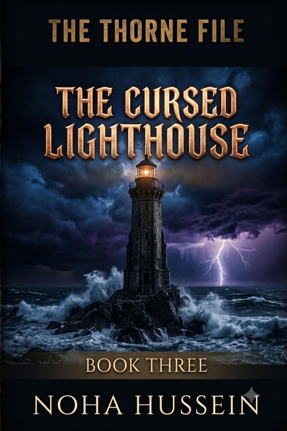 THE CURSED LIGHTHOUSE (THE THORNE FILES , A Series of Impossible Mysteries)