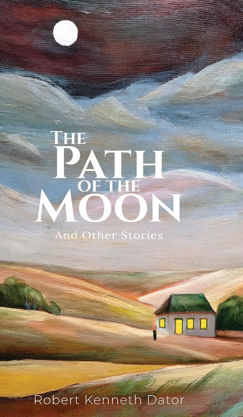 The Path of the Moon: And Other Stories