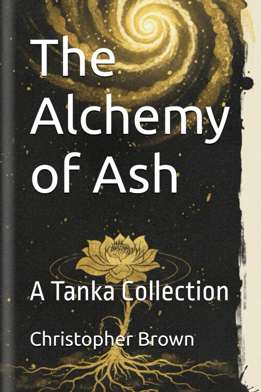 The Alchemy of Ash: A Tanka Collection