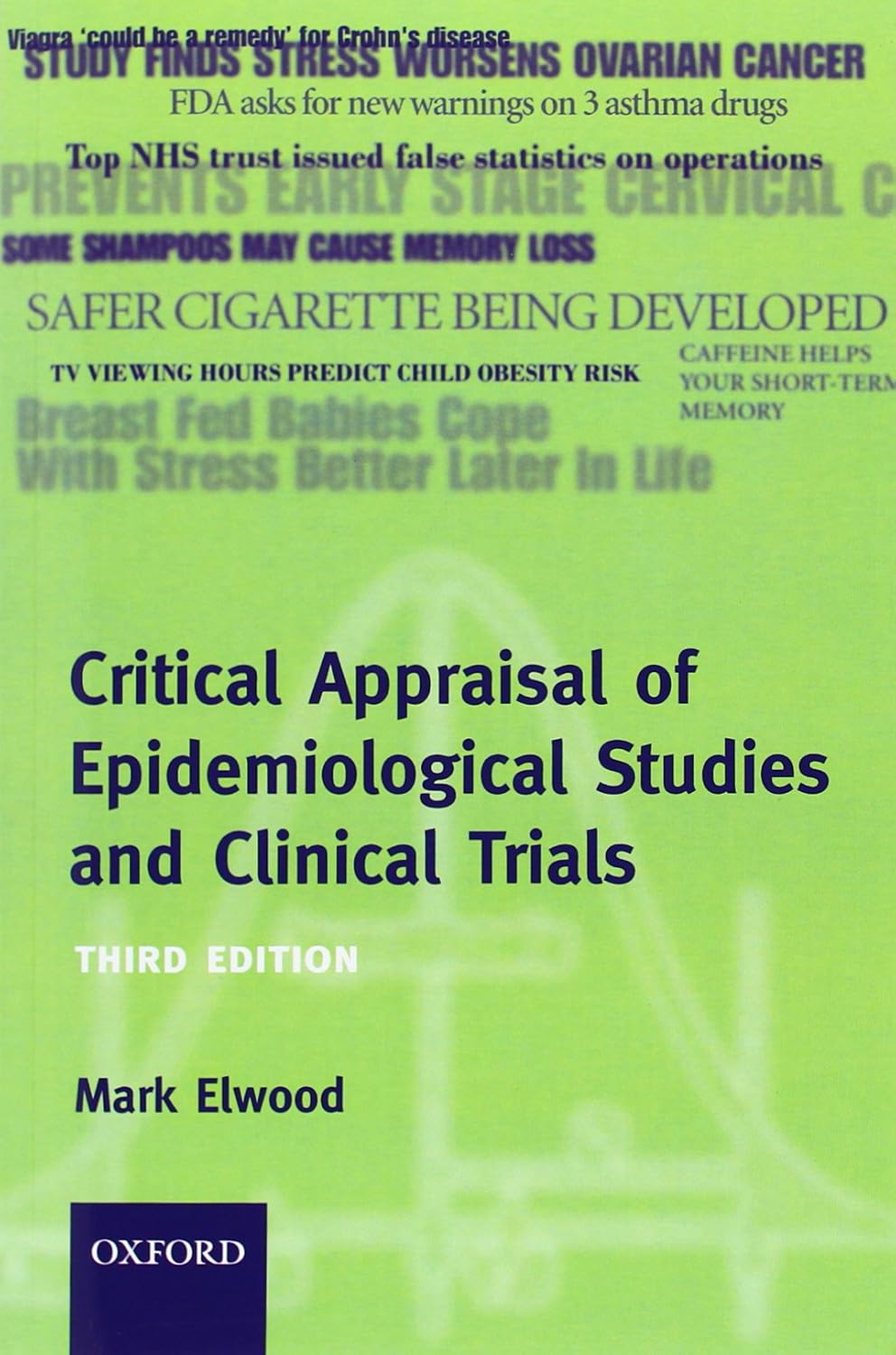Critical Appraisal of Epidemiological Studies and Clinical Trials ...