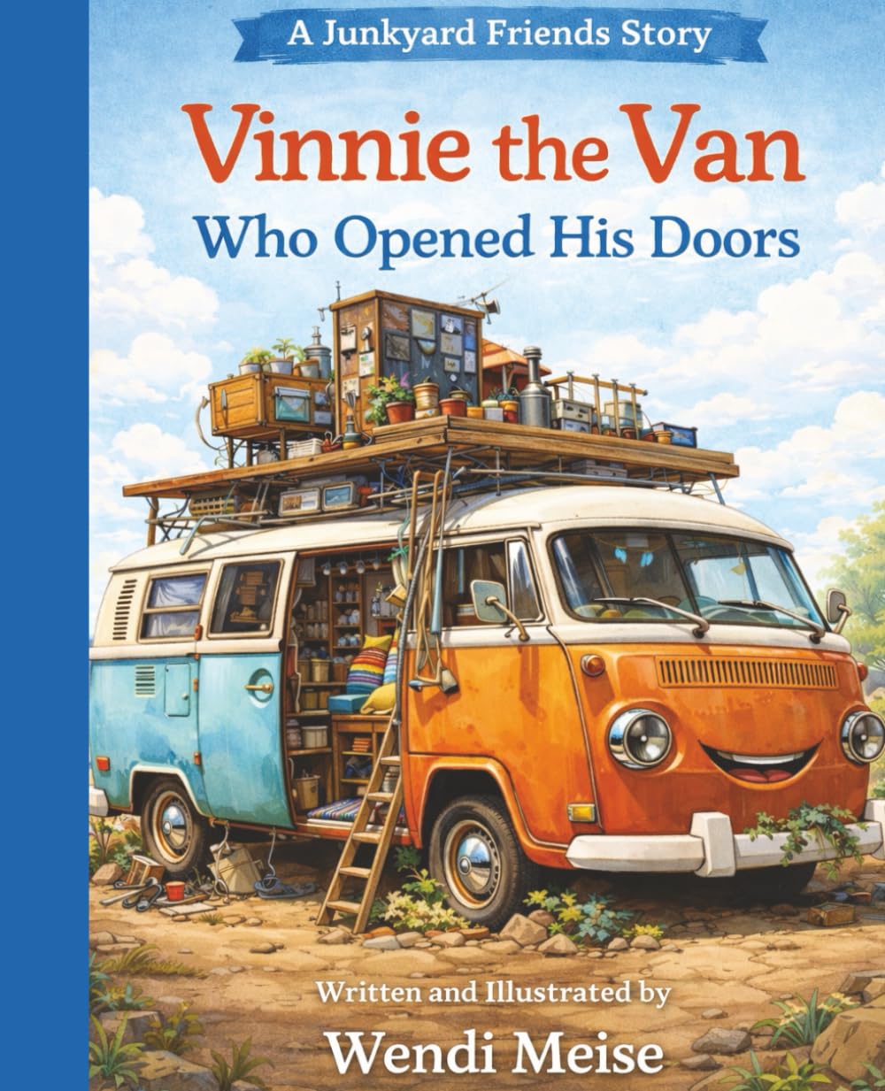 Vinnie the Van Who Opened His Doors, A Heartwarming Junkyard Friends Story About Belonging, Kindness, and Home: A Gentle Children's Book About ... tells a story. Every friend has a place.)