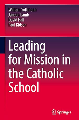 Leading for Mission in the Catholic School