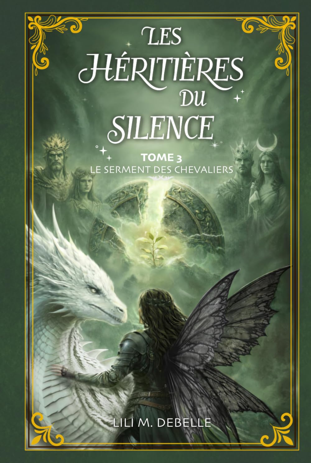 Les Héritières du Silence : Tome 3 — Le Serment des Chevaliers: une romantasy d'héritage et de secrets