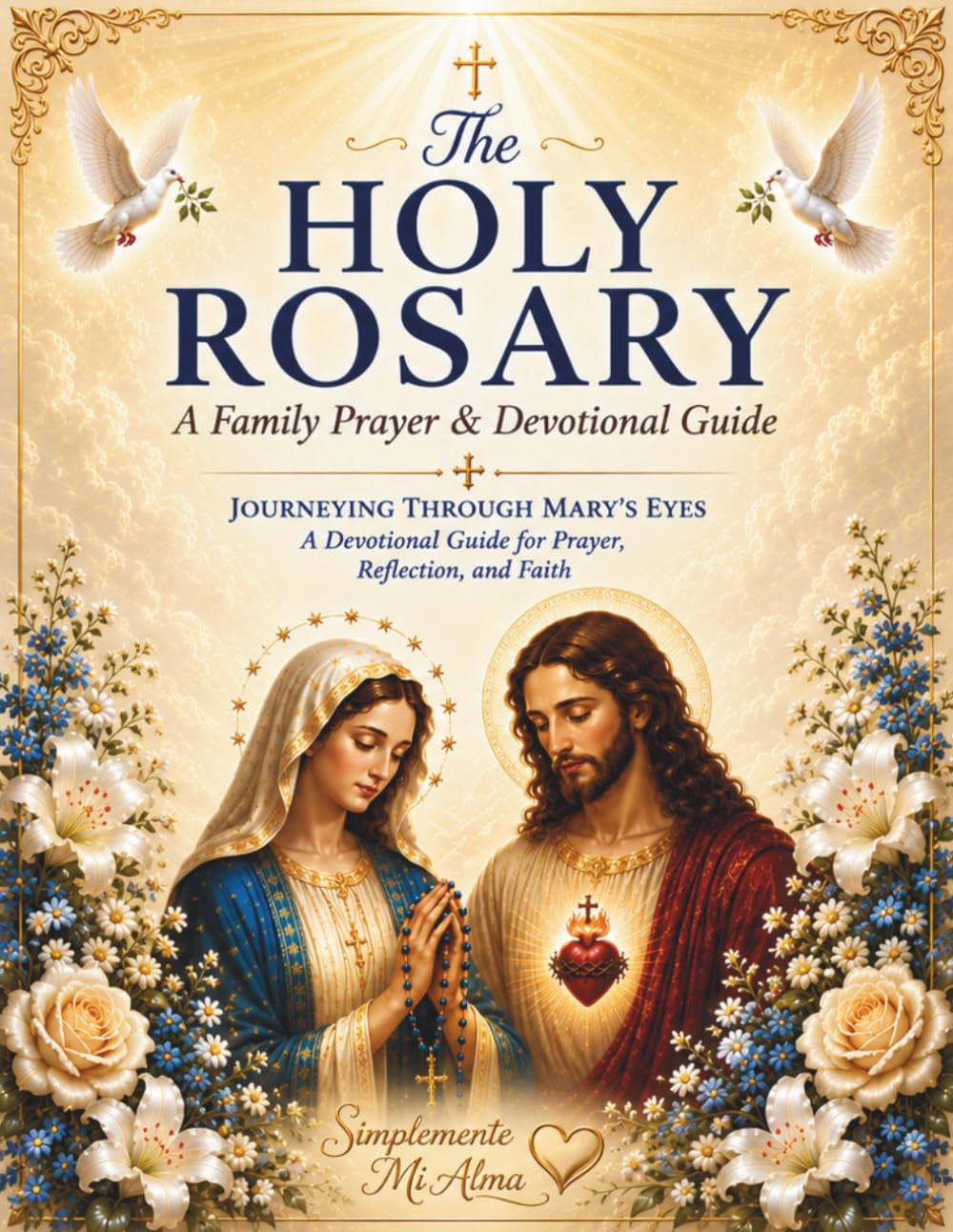 The Holy Rosary: A Family Prayer & Devotional Guide