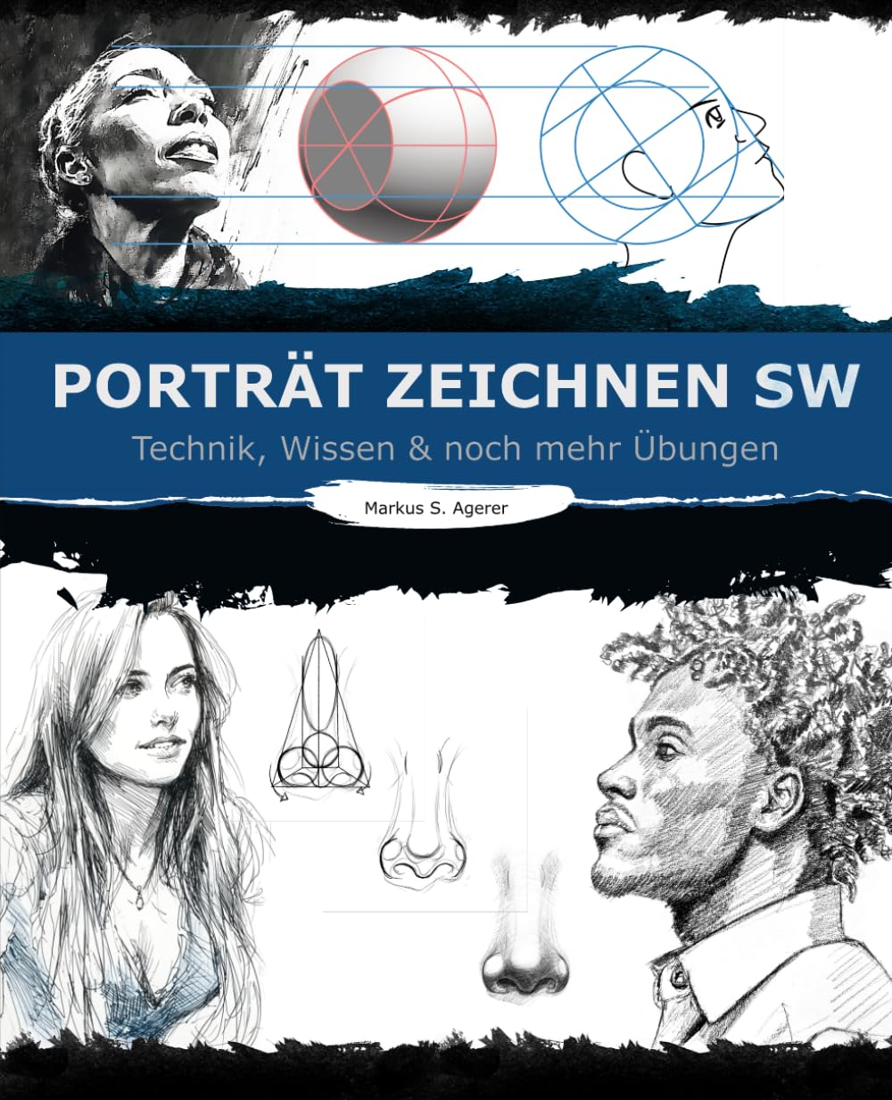 Porträt Zeichnen SW: Technik, Wissen & Übungen