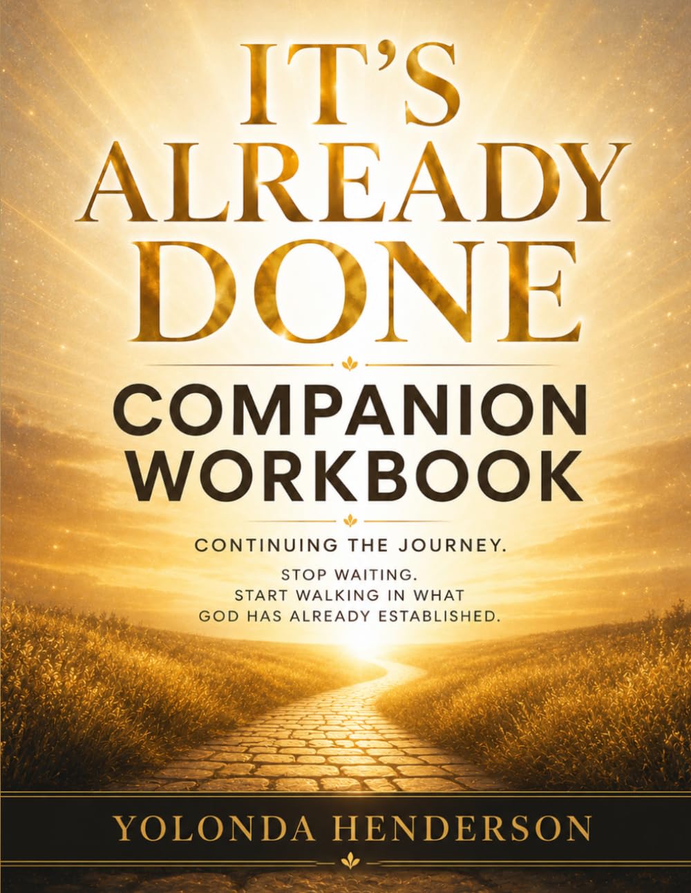 It's Already Done Companion Workbook: Continuing the Journey
