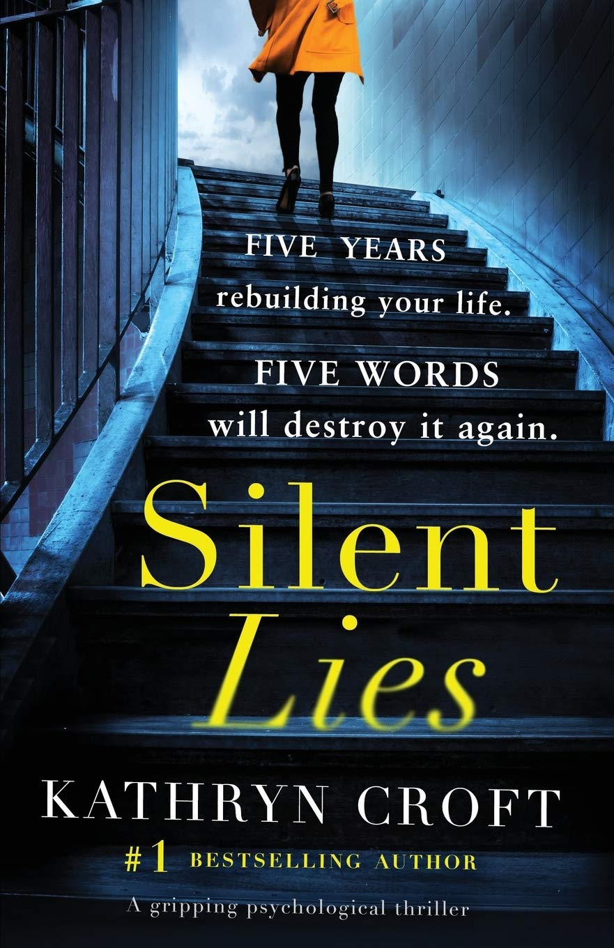 Kathryn Croft - Silent Lies - Psychological Thriller Paperback Book