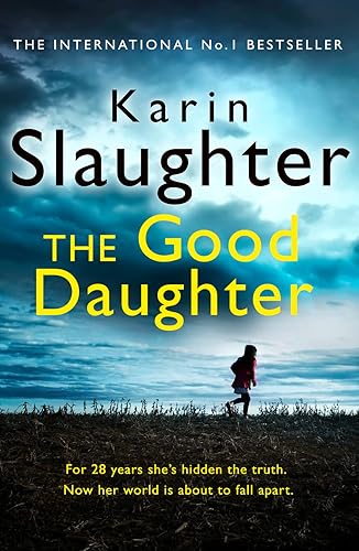 The Good Daughter: The gripping No. 1 Sunday Times bestselling psychological crime suspense thriller you won’t be able to put down!