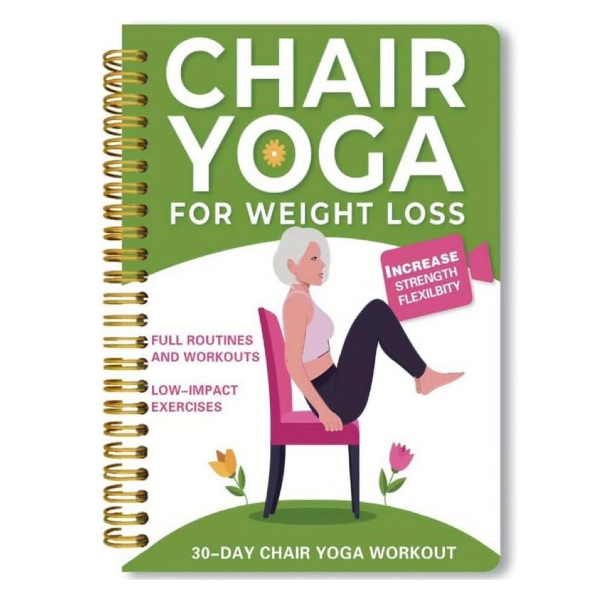 QIANSSE 30-Day Chair Yoga for Weight Loss, 15 Min Daily Home Workouts Step-by-Step Routines for Seniors Beginners Adults Easy Toning Illustrated Guide Yoga Chair Exercises