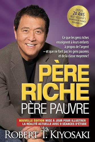 Père riche, père pauvre, Robert T. Kiyosaki (20e anniversaire) Un monde différent