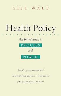 Health Policy: An Introduction to Process and Power