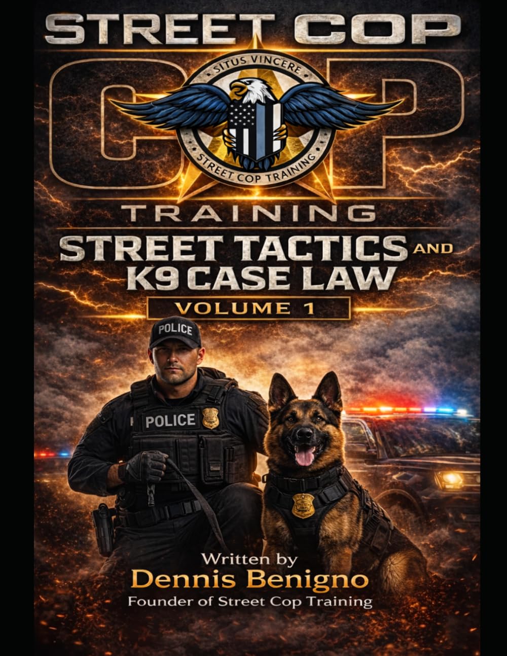 Street Tactics and K9 Case Law: The Canine Handler's Playbook (Street Tactics & Case Law Series)