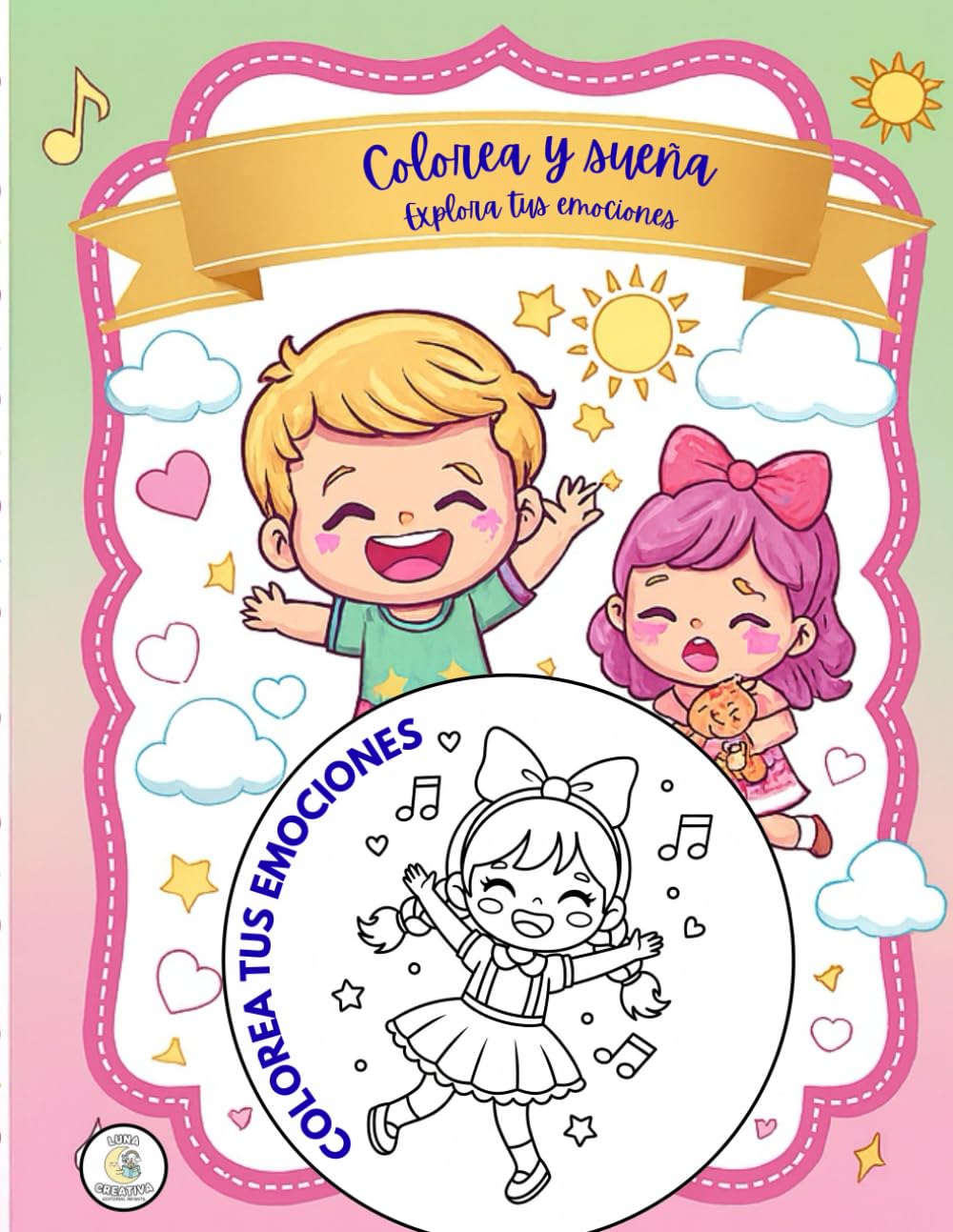 Colorea y sueña: Explora tus emociones: Libro de colorear para comprender y expresar emociones