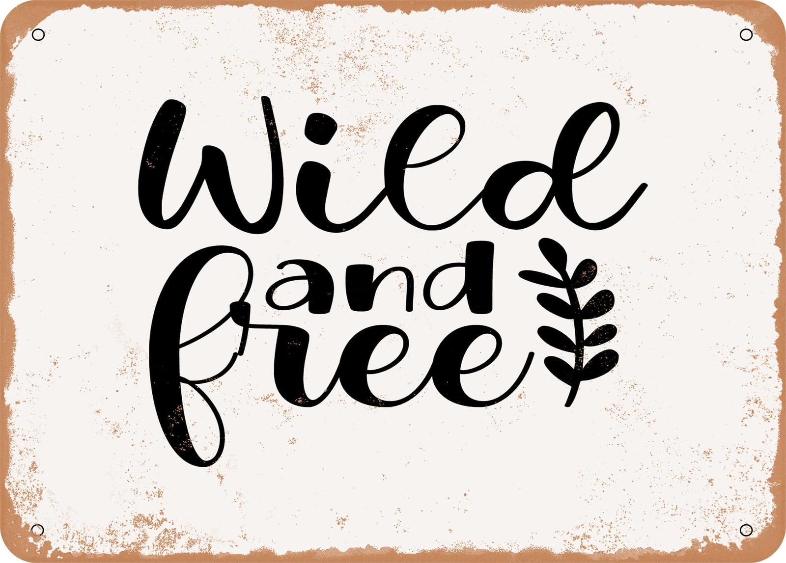 Metal Sign - Wild and Free - Vintage Look Sign home decor