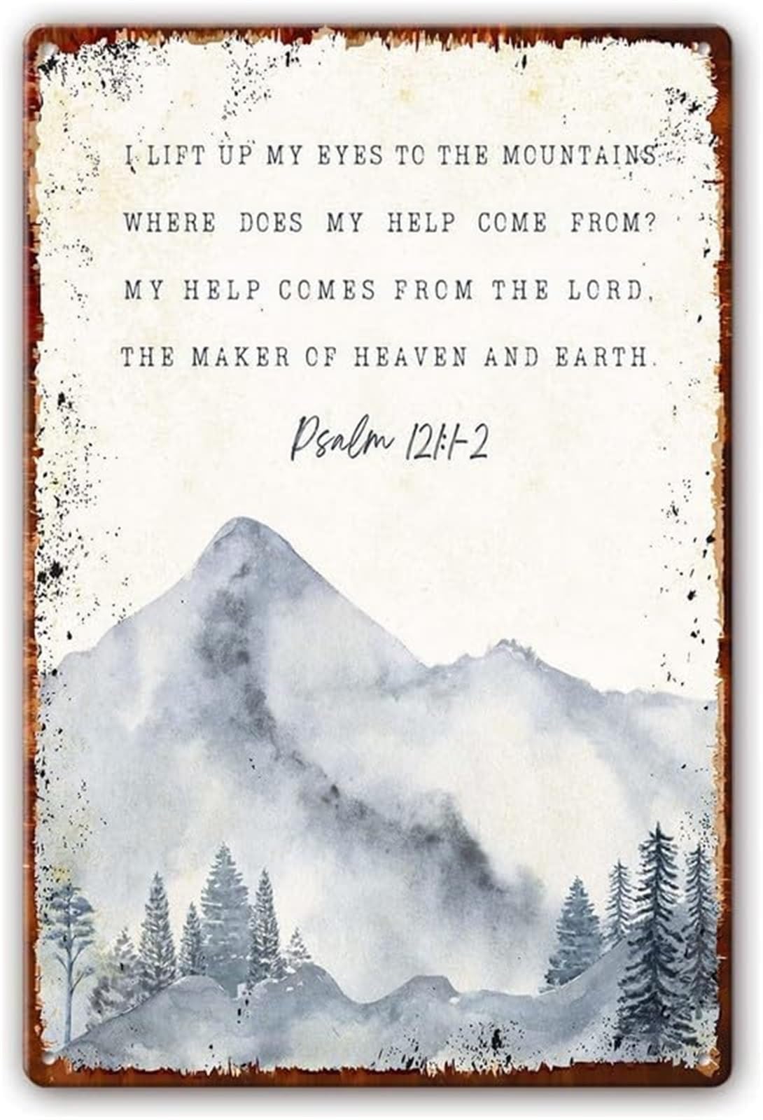 XHAJCSJWGD I Lift Up My Eyes To The Hills My Help Is From The Lord Psalm 121 Religious Tin Sign Bible Verse Wall-Art for Bedroom Office 8 X 12 in