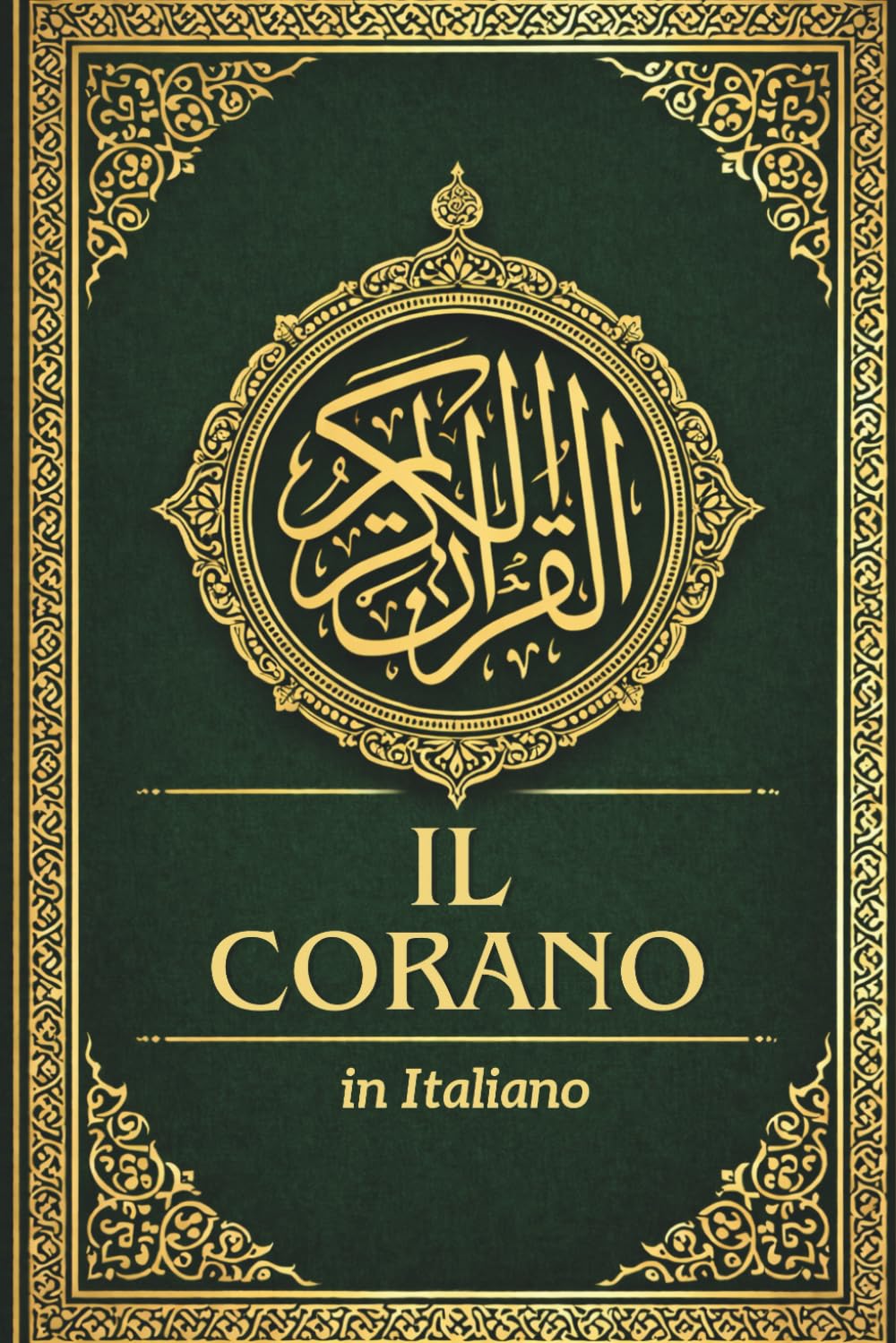 Il Corano in Italiano: Chiara traduzione del Nobile Corano, che preserva l'essenza del testo arabo originale rivelato al profeta Maometto ﷺ