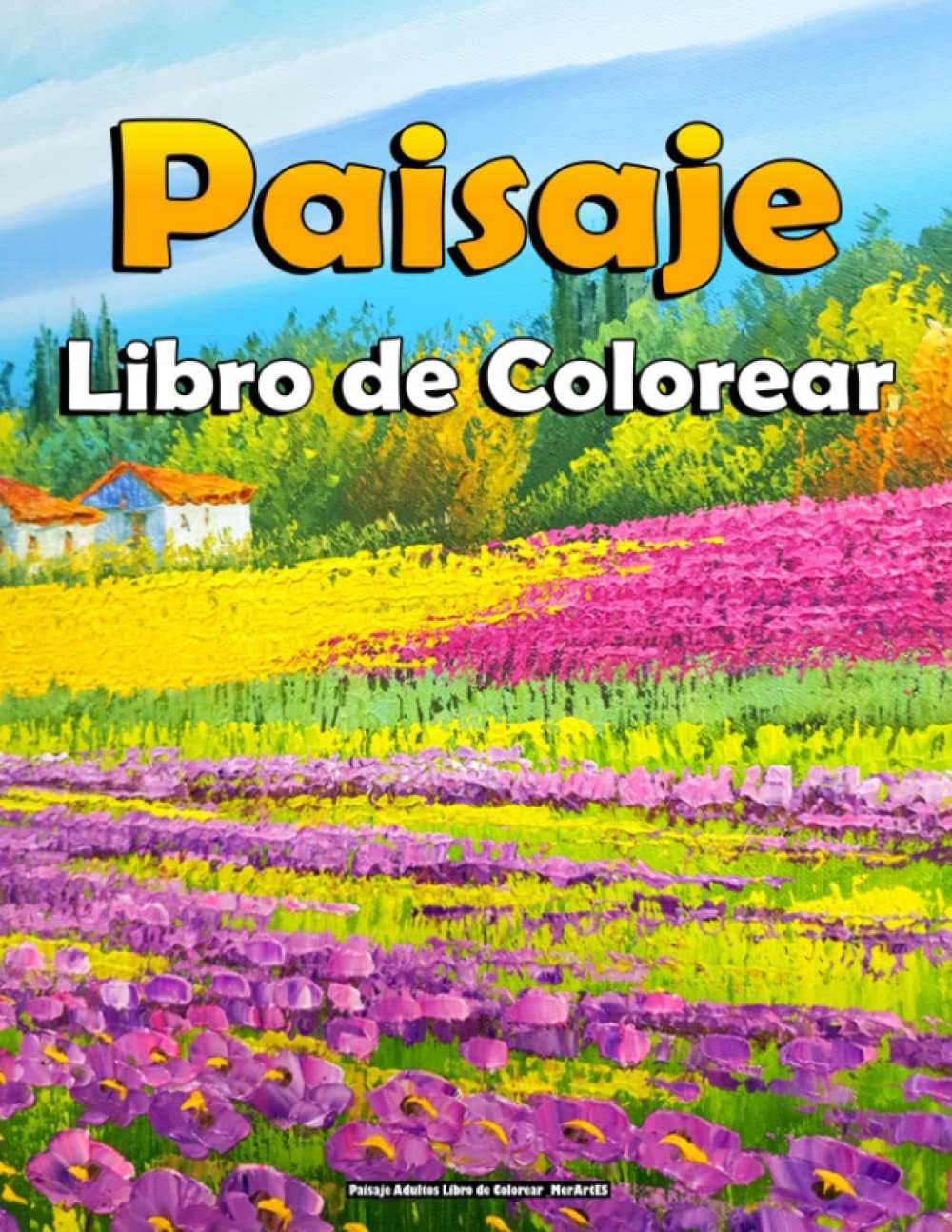 Paisaje Adultos Libro de Colorear _MerArtES: Hermosos Paisajes Zen, Naturaleza, Casa De Campo, Jardín, Páginas Para Colorear Antiestrés.