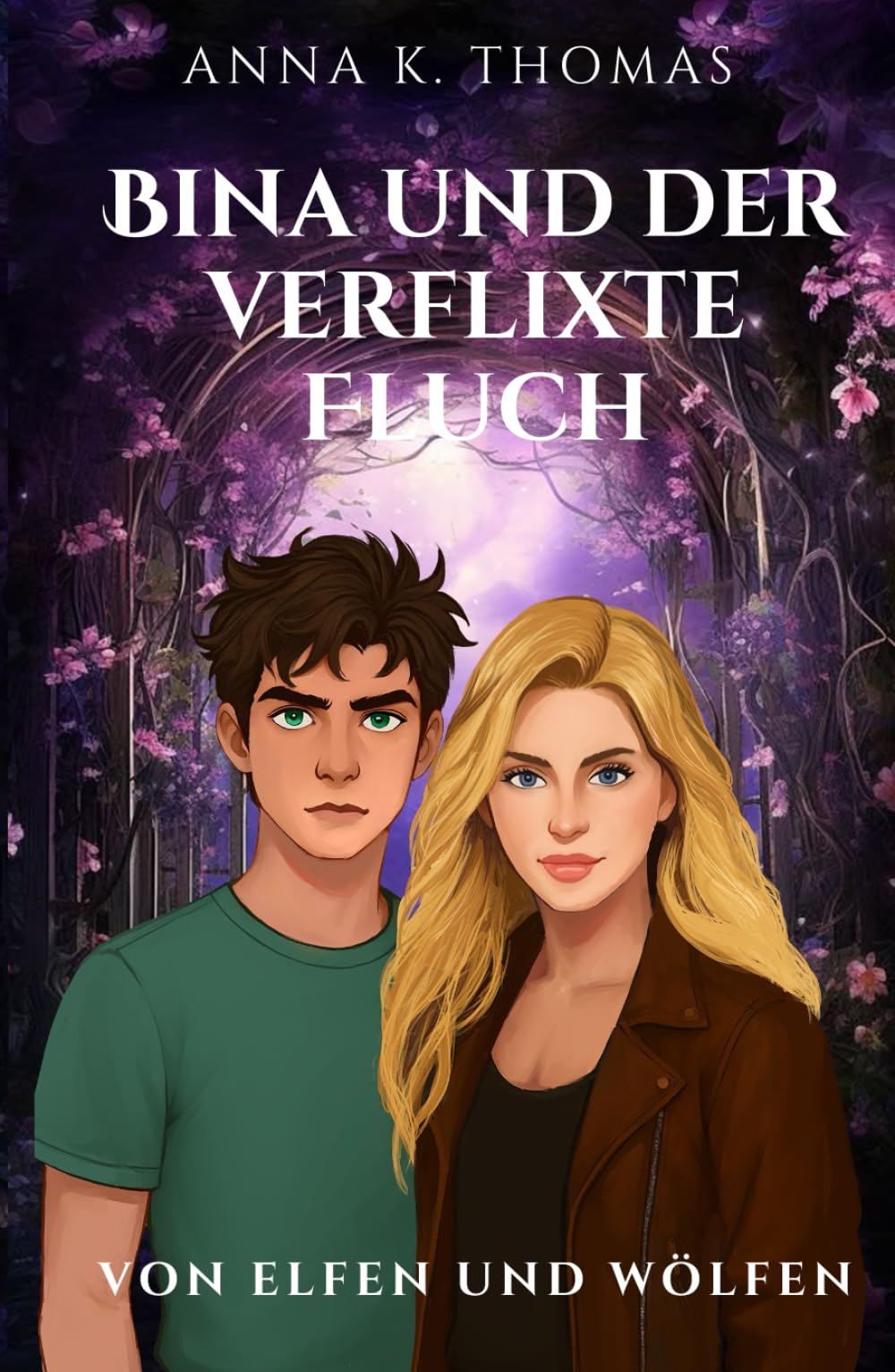 Bina und der verflixte Fluch (Von Elfen und Wölfen - Die Reihe)