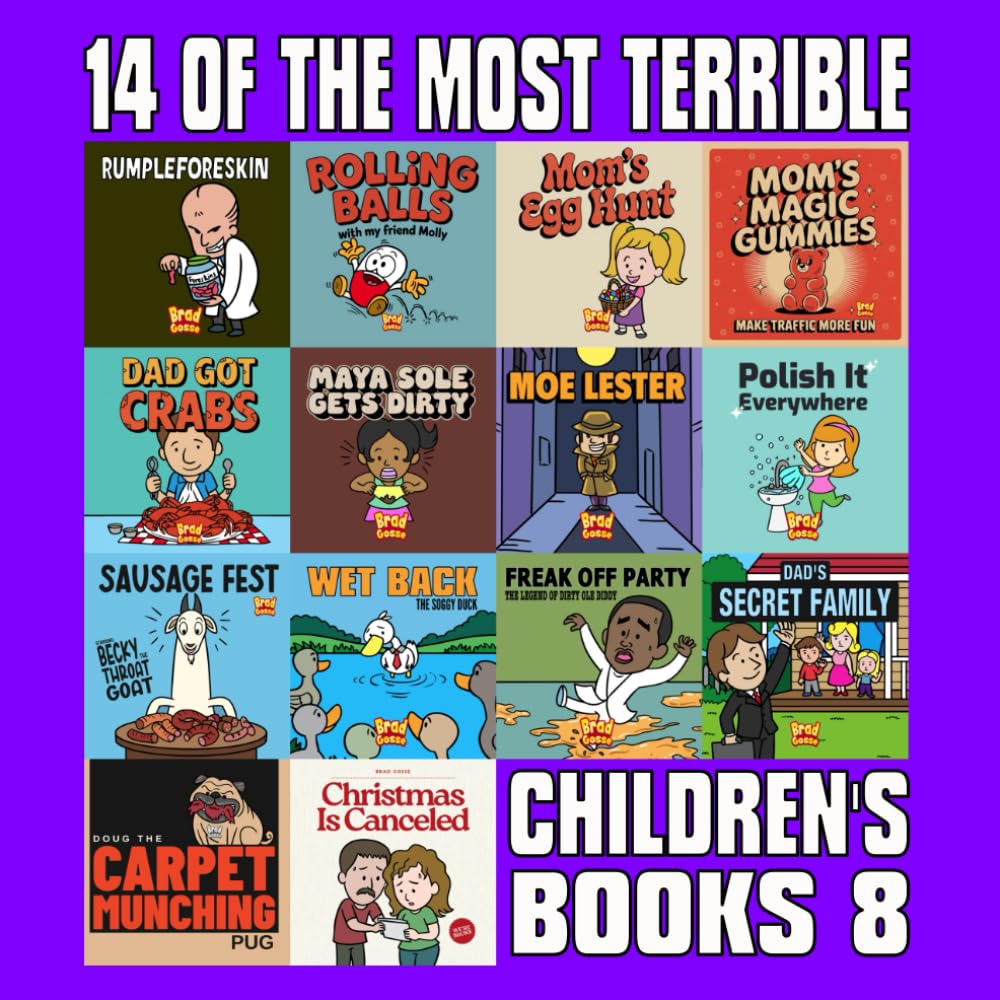 14 Of The Most Terrible Children's Books Ever Written: Part 8      Paperback – September 4, 2025
