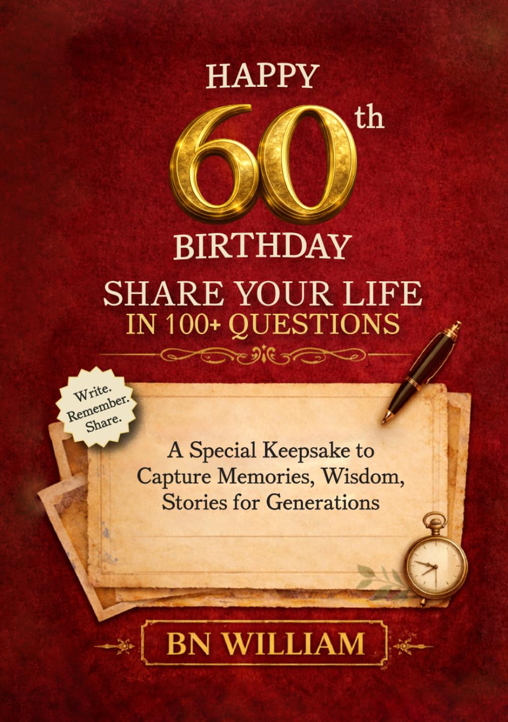 Happy 60th Birthday; The Journey So Far, Share Your Life in 100+ Questions, Tell Me Your Story (60th Birthday Gifts): A Special Keepsake to Capture Memories, Wisdom, and Stories for Generations