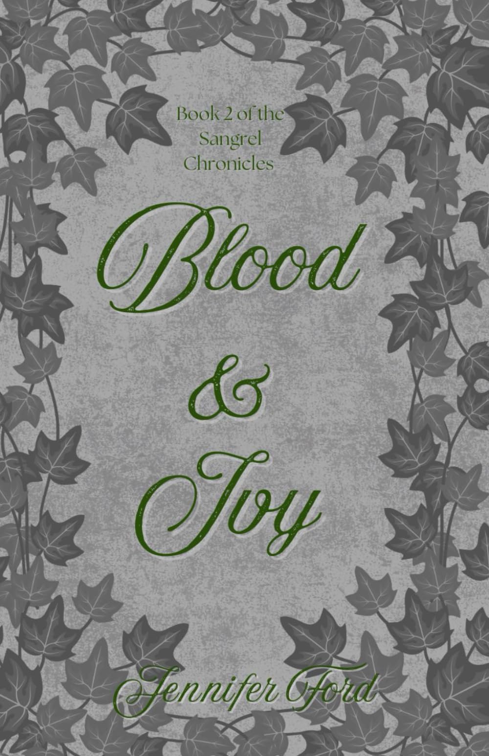 Blood & Ivy (The Sangrel Chronicles)