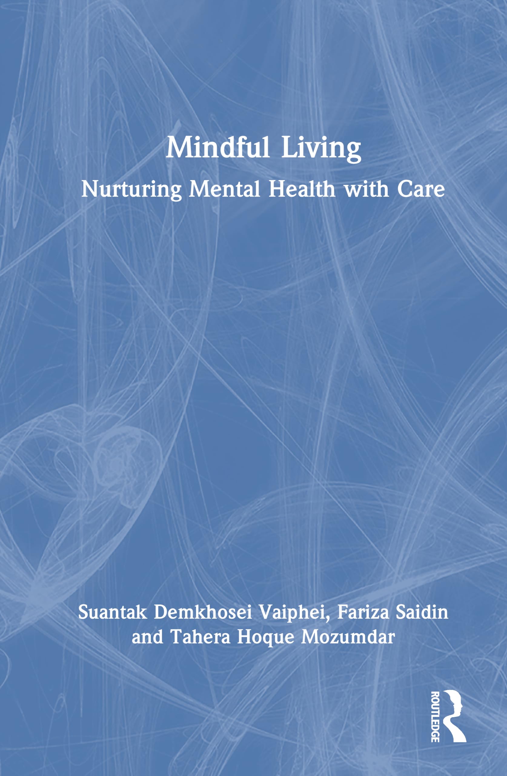 Mindful Living: Nurturing Mental Health with Care