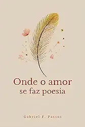 Onde o amor se faz poesia