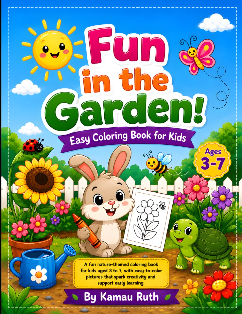 Fun in the Garden: Easy Coloring Book for Kids: Big, Simple Garden Pictures for Little Hands to Color and Enjoy