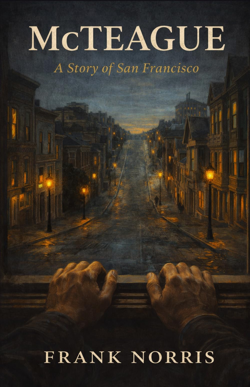 McTEAGUE: A Story of San Francisco