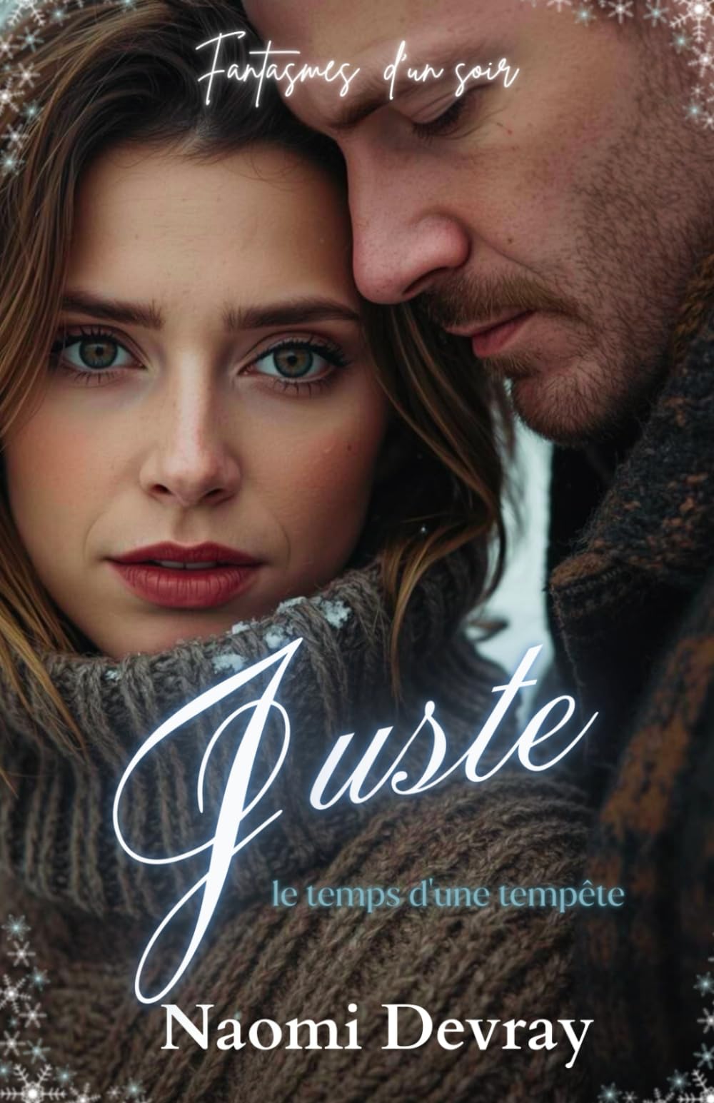 Juste le temps d'une tempête (Fantasmes d'un soir)