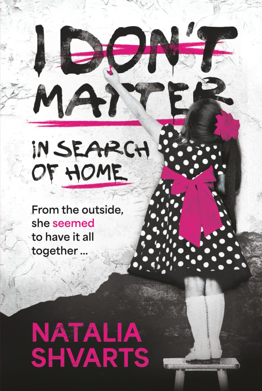 I Don't Matter: In Search of Home