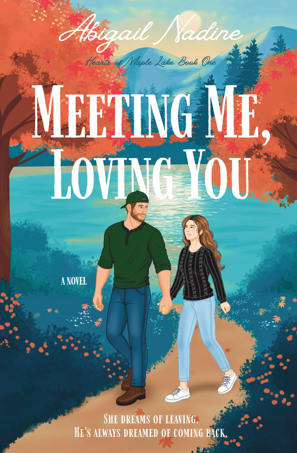 Meeting Me, Loving You: A Closed Door Contemporary Romance: 1 (Hearts of Maple Lake)