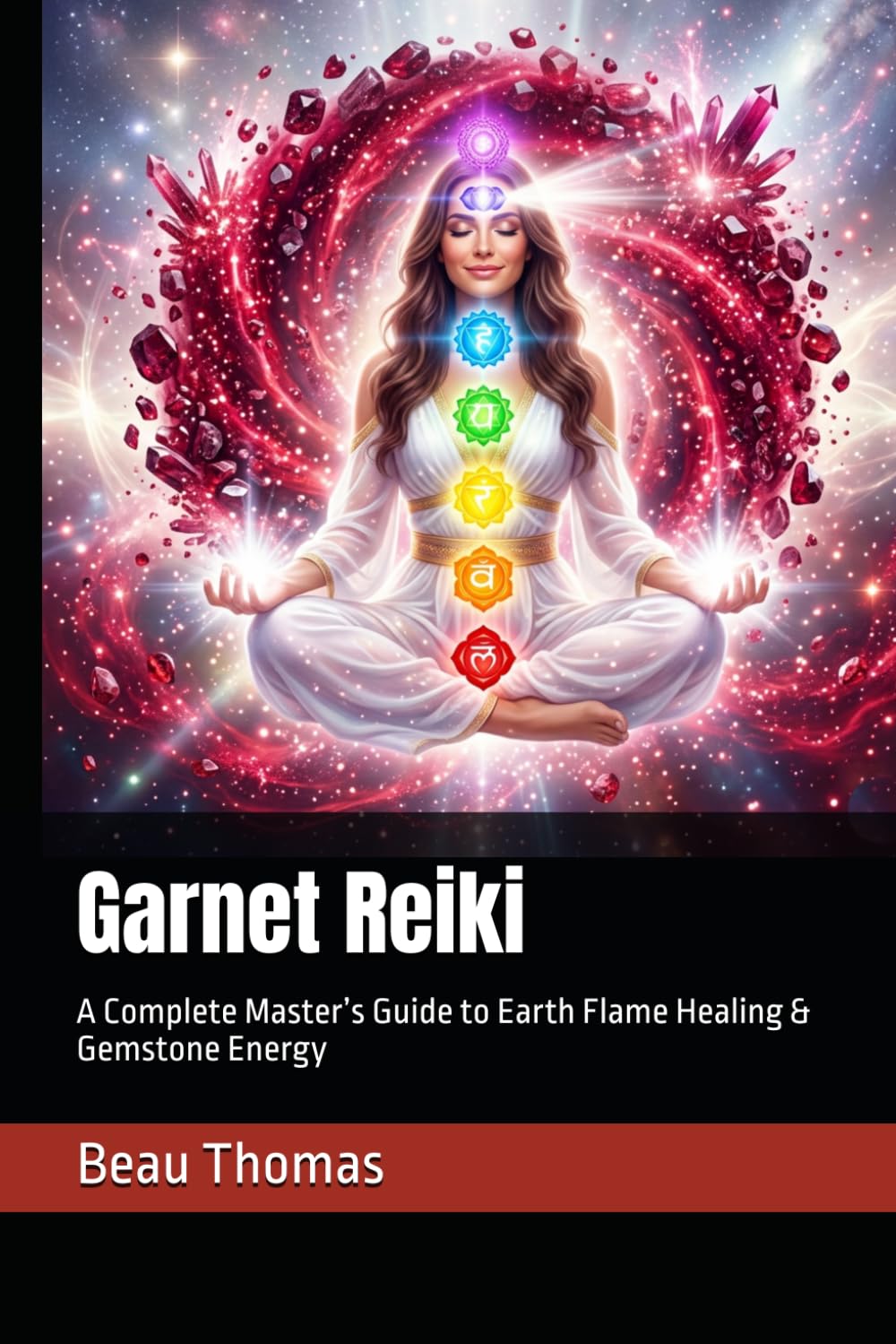 Garnet Reiki: A Complete Master’s Guide to Earth Flame Healing & Gemstone Energy