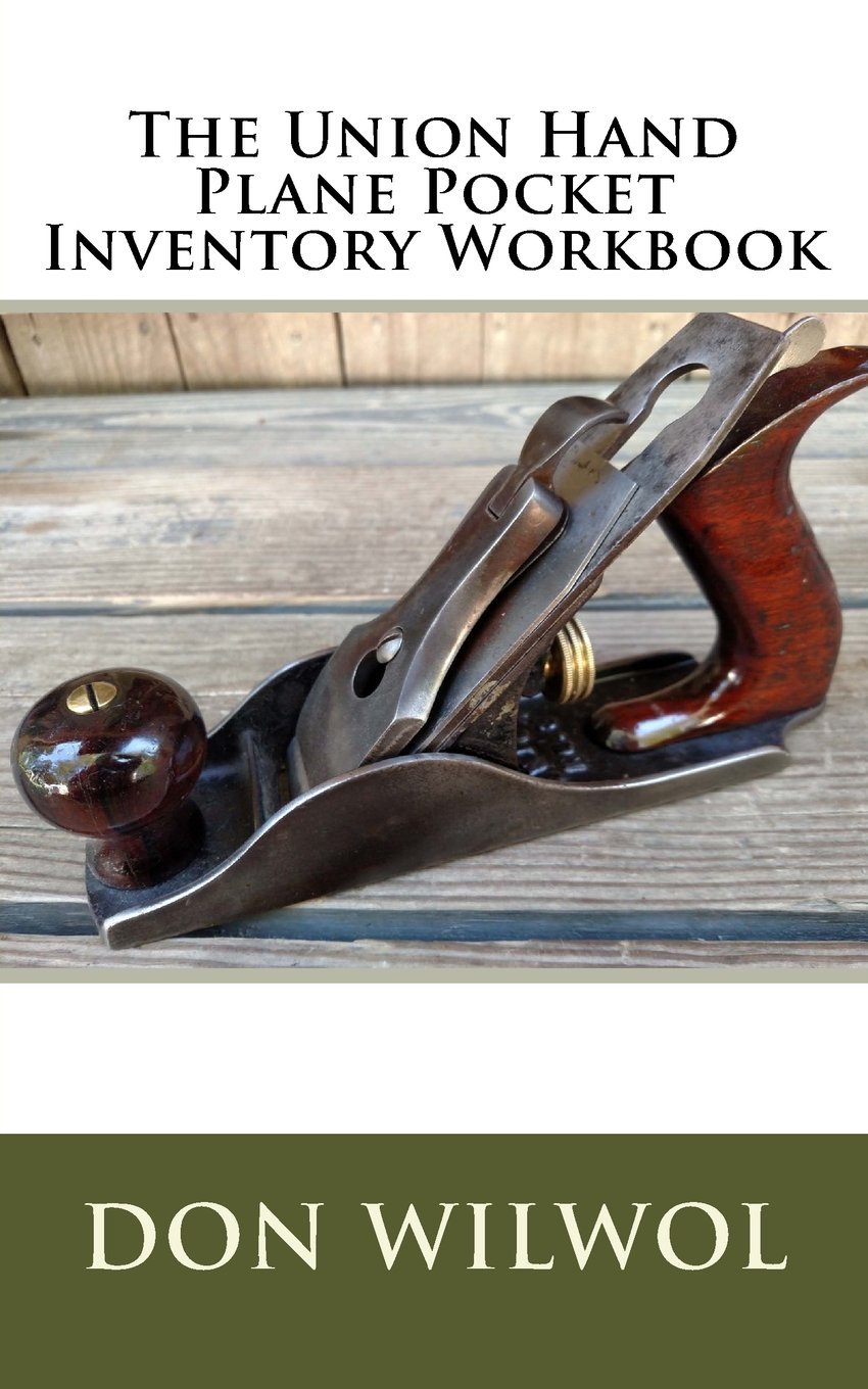 The Union Hand Plane: 12 (Vintage Tool Inventory Workbooks)
