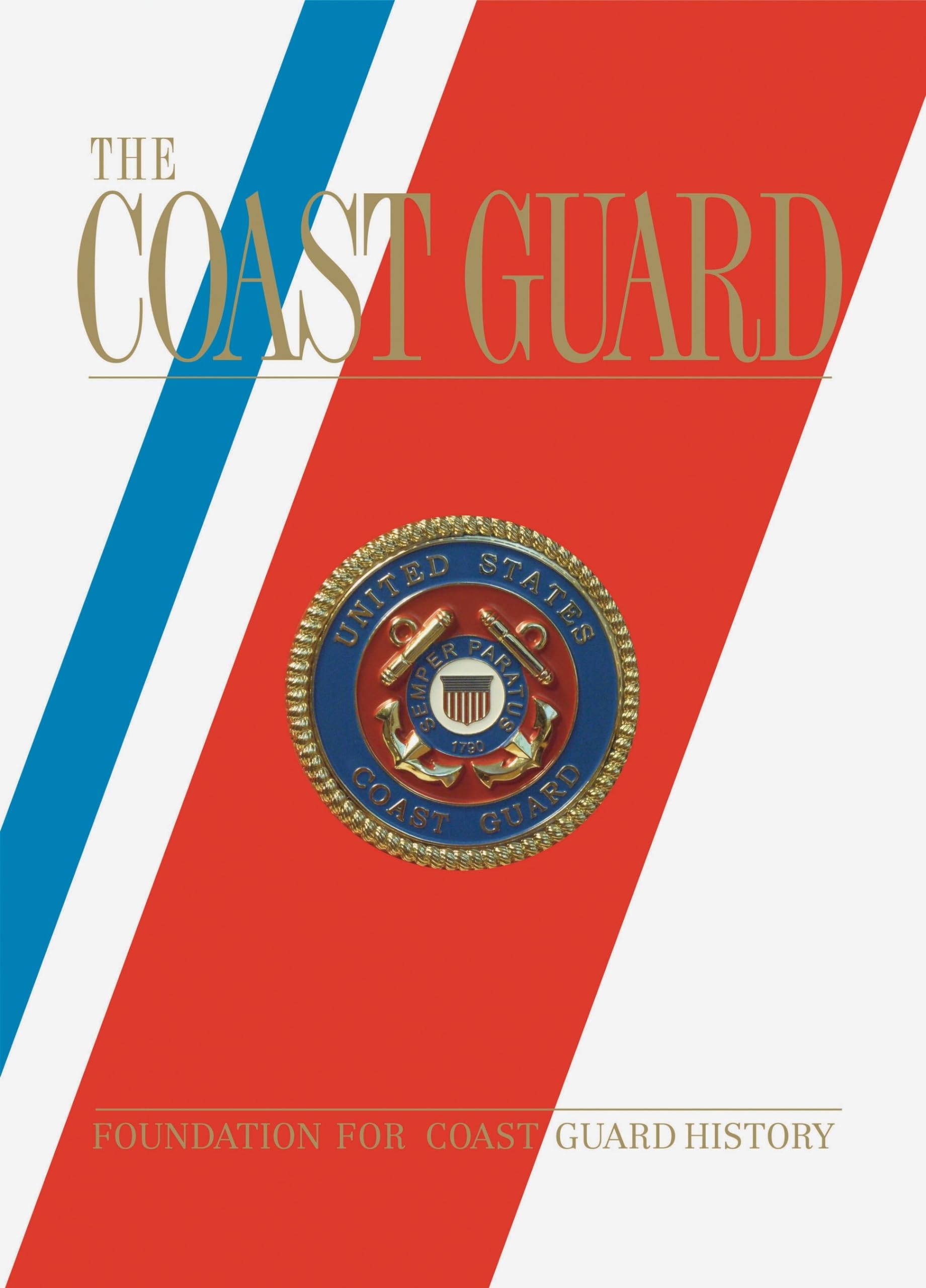 The Coast Guard Hardcover – September 28, 2010