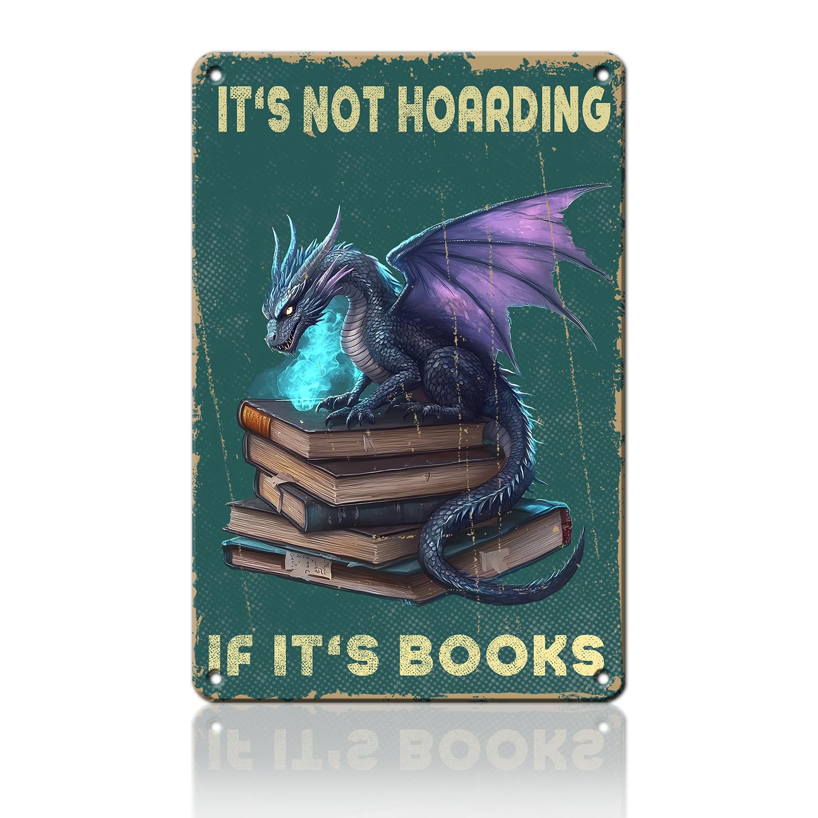 Anceky Retro Metal Sign It'sHoarding If It's Books Dragon Tin Sign Wall Decor for Home Cafe Garage Porch Plub 12×16 Inch